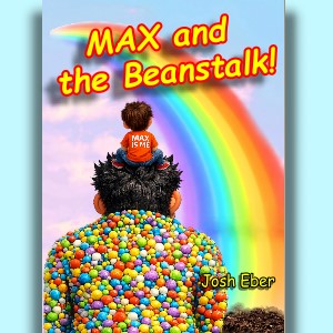 MAX and the Beanstalk!